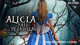 Alicia En El País De Las Pesadillas  Tráiler Oficial Doblado Español Latino [upl. by Eidahs]