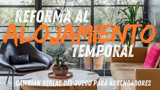 Reforma al Alojamiento Temporal en CDMX  Cambian reglas del juego a arrendadores [upl. by Tenenbaum392]