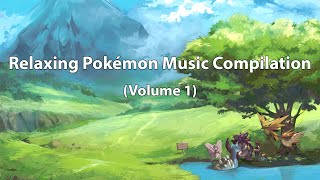 Relaxing Pokémon Music Compilation Vol 1 [upl. by Ammadis542]