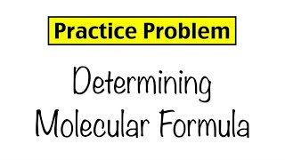 Practice Problem Empirical and Molecular Formulas [upl. by Enom]