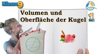 Volumen und Oberfläche der Kugel  Klasse 9 ★ Übung 1 [upl. by Ivzt]