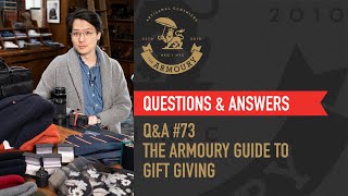 QampA 73 The Armoury Guide to Gift Giving [upl. by Etteloiv]