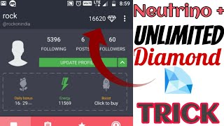 Neutrino  Unlimited Diamonds Trick  100 Working  2020 [upl. by Olnee]