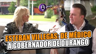 La INSPIRADORA historia del Gobernador Esteban Villegas Villarreal  Entrevista  MLDA [upl. by Nor597]