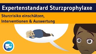 Expertenstandard Sturzprophylaxe in der Pflege Sturzrisiko einschätzen Interventionen amp Auswertung [upl. by Lloyd481]