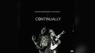 Blessed Messenger x Nathanael  Continually Soca 2019 [upl. by Armbruster]