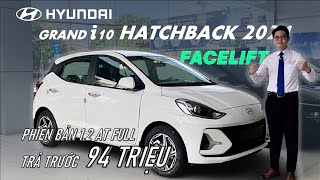 Hyundai i10 12 AT FACELIFT 2024 Trang Bị Những Gì  94 Triệu Nhận Xe i10 HATCHBACK SỐ TỰ ĐỘNG [upl. by Magnolia]