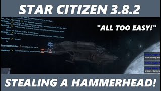 STAR CITIZEN  HOW TO STEAL A HAMMERHEAD CORVETTE [upl. by Egief]