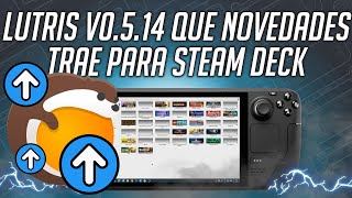 LUTRIS V0514 QUE NOVEDADES TRAE PARA STEAM DECK [upl. by Peedus]