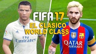 FIFA 17  Real Madrid CF vs FC Barcelona  Gameplay HD 1080p60FPS [upl. by Viking]