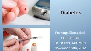 DiabetesDr Ed Parks PODCAST 40 [upl. by Aitan]