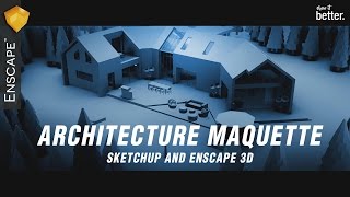 Architecture Maquette with Enscape 3d and Sketchup [upl. by Mychael]