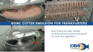 Bowl Cutter  Emulsion Products Continental Frankfurter [upl. by Clorinda]