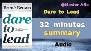 Summary of Dare to Lead by Brené Brown  32 minutes audiobook summary [upl. by Luapnaes]