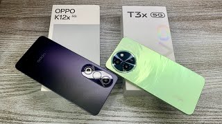 Oppo K12x 5g vs Vivo T3x 5g  Best konsa  Gaming processor 🎮 45w Fast charger 🔥 6000 mAh Battery [upl. by Joacimah572]