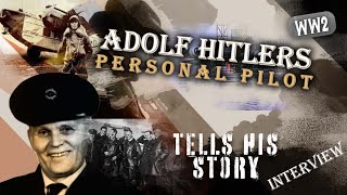 I was Hitlers Personal Pilot  WW2 Lieutenant General Hans Baur tells his story  Documentary [upl. by Einnim]