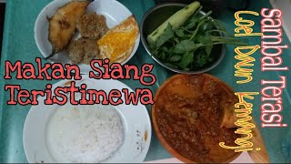 Makan Siang Teristimewa  Sambal Terasi Coel Daun Kemangi [upl. by Ojyram]