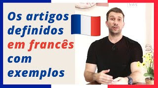 Aula de Francês  Os artigos definidos com exemplos [upl. by Selle]