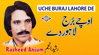 Uchay Burj Lahore De Punjabi Song Rasheed Anjam [upl. by Armand]