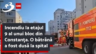 Incendiu la etajul 9 al unui bloc din Constanţa O bătrână a fost dusă la spital [upl. by Aliac569]