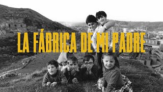 La fábrica de mi padre [upl. by Placeeda]