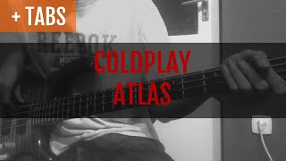 Coldplay  Atlas Bass Cover with TABS [upl. by Saxe]