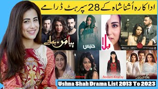 Ushna Shah Drama List 2013 To 2023  Pakistani Best Dramas  Bashar Momin  Habs  Parizaad [upl. by Zetnauq]