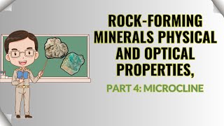 Rockforming minerals Physical and Optical properties Part 4 Microcline [upl. by Geehan]