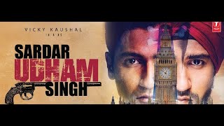 SARDAR UDHAM SINGH full movie 2021 in hindi full HD [upl. by Willette]