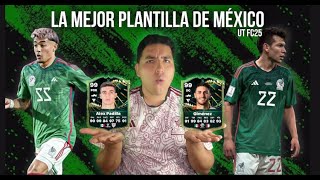 LA MEJOR PLANTILLA DE MEXICO FC 25 UT SEMANA 1 [upl. by Anait98]