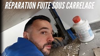 Réparation fuite sous carrelage [upl. by Anilas]