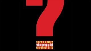 Faith No More  Who Cares A Lot Greatest Hits [upl. by Althea721]