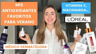 DERMATÓLOGA ANALIZA MEJORES ANTIOXIDANTES VERANO 2023 VITAMINA C LOREAL NIACINAMIDA VIT E [upl. by Airod]