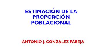 Estimación de la proporción poblacional [upl. by Delphine]