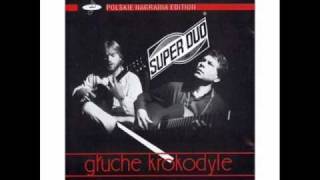 Super Duo  Mediterranean Sundance  Rio Ancho Głuche Krokodyle 1986 [upl. by Hersh]