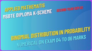 BINOMIAL DISTRIBUTION IN PROBABILITYMSBTE DIPLOMAAPPLIED MATHEMATICSSECOND YEAR SEM 02 [upl. by Millford]