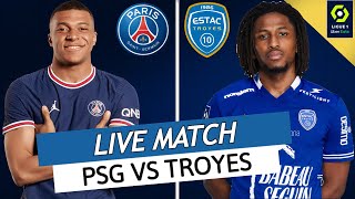 🔴🔵 PSG  TROYES LIVE  🏆PARIS CHAMPION  ALLEZ PARIS  MBAPPE VERS UNE PROLONGATION  LIGUE 1 [upl. by Lunseth]