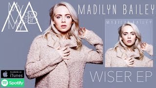 Scars Official Audio  Wiser EP  2016 Madilyn Bailey Music [upl. by Annirac]