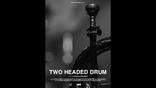 TWO HEADED DRUM [upl. by Ariem]