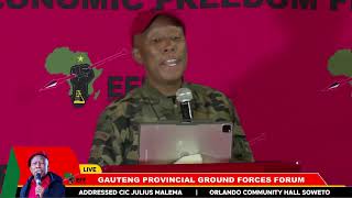 CIC Julius Malema Addresses Gauteng Provincial Ground Forces Forum [upl. by Castera]