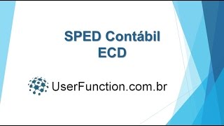 Escrituração Contábil Digital  ECD  SPED Contábil [upl. by Llebasi]