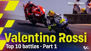 GrazieVale Valentino Rossis Top 10 battles  Part 1 [upl. by Araec]