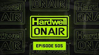 Hardwell On Air 505 [upl. by Tips703]