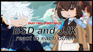 BSD and JJK react to each other as Alternate Universes  Part 24 12 [upl. by Leahcimdivad]