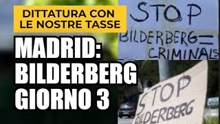 MADRID TERZA GIORNATA DEL CLUB BILDERBERG 2024  010624 [upl. by Ennaeirrac983]