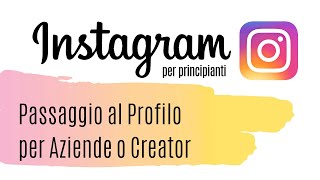 Instagram per Aziende e Creator📱 Profilo per Aziende o Creator su Instagram✨ Tutorial in Italiano [upl. by Phil]