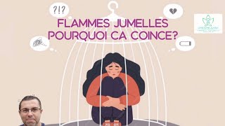 Flammes Jumelles  Pourquoi ça coince [upl. by Hausmann877]