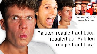 Luca reagiert auf Paluten reagiert auf Luca reagiert auf Paluten reagiert auf Luca reagiert auf [upl. by Sim]