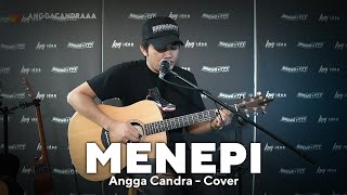 MENEPI  NGATMOMBILUNG  ANGGA CANDRA COVER [upl. by Ahsirtal]