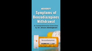 Understanding Benzodiazepine Withdrawal Symptoms Explained by Dr Ahsan Abdulghani [upl. by Eenitsed304]